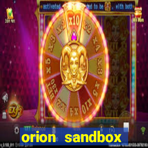 orion sandbox enhanced jogos 360